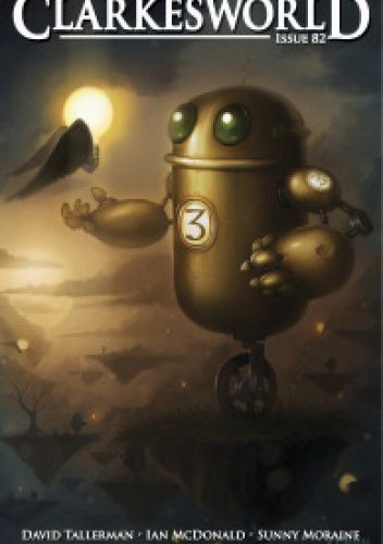 Clarkesworld Magazine, Issue 82, July 2013