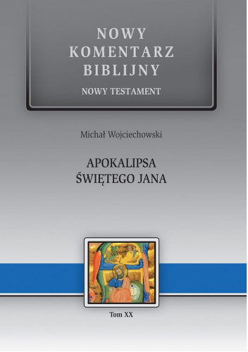 Nowy komentarz biblijny. Apokalipsa świętego Jana