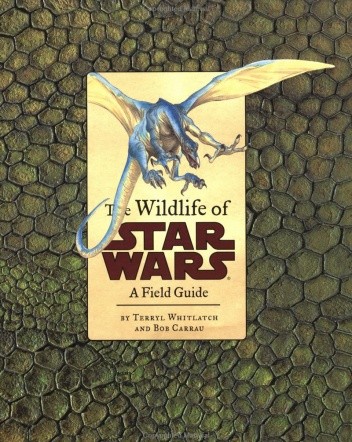 The Wildlife of Star Wars: A Field Guide