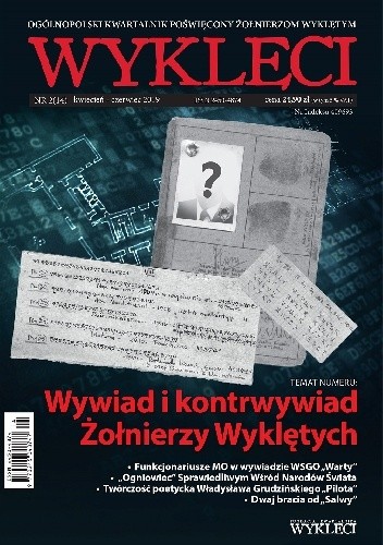 Kwartalnik "Wyklęci" nr 2(14). Wywiad i kontrwywiad Żołnierzy Wyklętych
