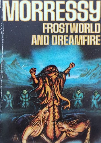 Frostworld and Dreamfire