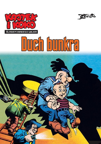 Kajtek i Koko. Śladem Białego Wilka. Duch bunkra. Tom 1 (Wydanie dwutomowe, poprawione)