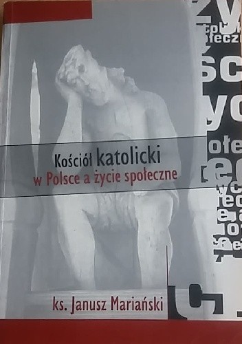 Kościół katolicki w Polsce a życie społeczne