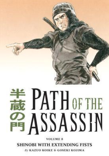 Path of the Assassin #8: Shinobi With Extending Fists