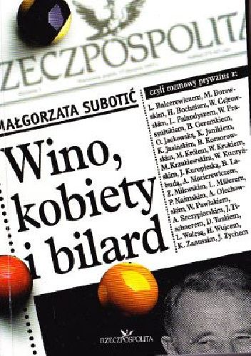 Wino, kobiety i bilard