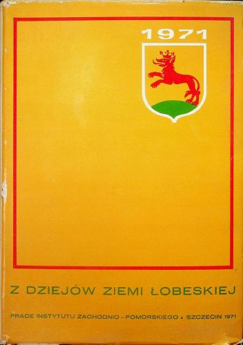 Z dziejów Ziemi Łobeskiej