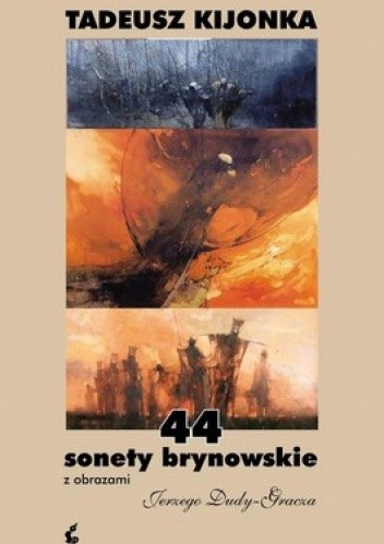44 sonety brynowskie z obrazami Jerzego Dudy - Gracza
