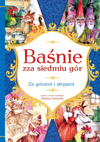Baśnie zza siedmiu gór Za górami i stepami