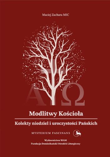 Modlitwy Kościoła.m Kolekty niedziel i uroczystości Pańskich