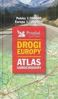 Drogi Europy - atlas samochodowy