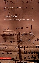 "Inny świat" Gustawa Herlinga-Grudzińskiego
