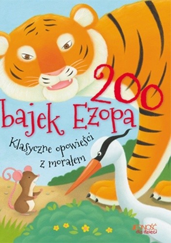 200 bajek Ezopa. Klasyczne opowieści z morałem