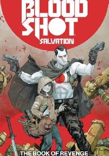 Bloodshot Salvation Vol.1- The Book of Revenge