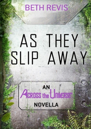 As they slip away