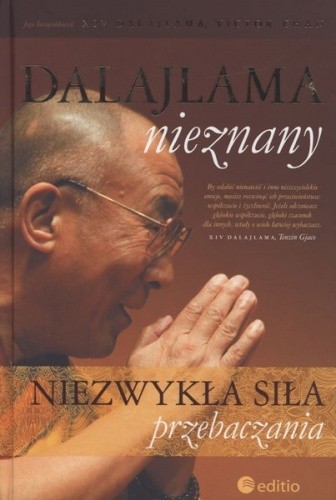 Dalajlama nieznany. Niezwykła siła przebaczania