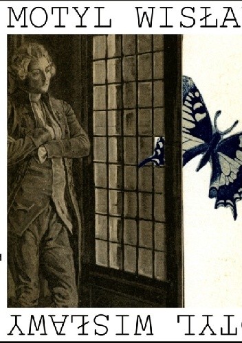 Motyl Wisławy. I inne podróże