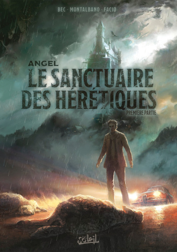 Le Sanctuaire des hérétiques - Première partie