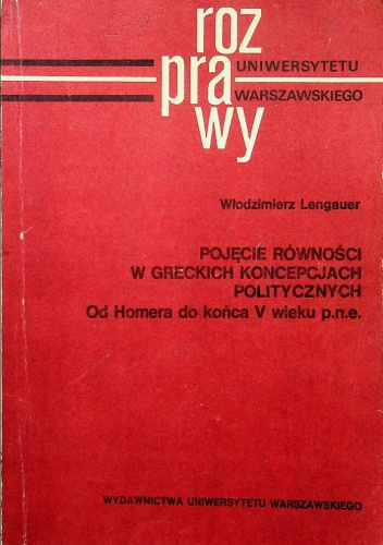 Pojęcie równości w greckich koncepcjach politycznych. Od Homera do końca V wieku p.n.e.