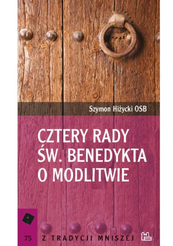 Cztery rady św. Benedykta o modlitwie