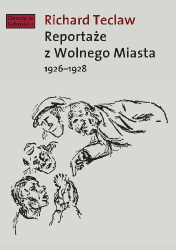 Reportaże z Wolnego Miasta 1926-1928