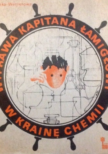 Wyprawa Kapitana Łamigłowy w krainę chemii
