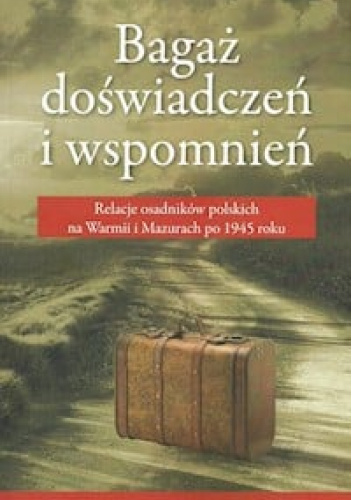 Bagaż doświadczeń i wspomnień