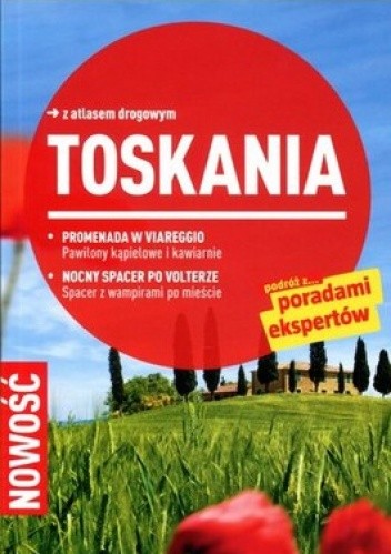 Toskania. Przewodnik Marco Polo z atlasem drogowym
