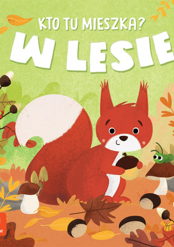 Kto tu mieszka? W lesie