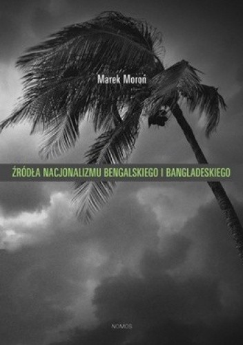 Źródła nacjonalizmu bengalskiego i bangladeskiego