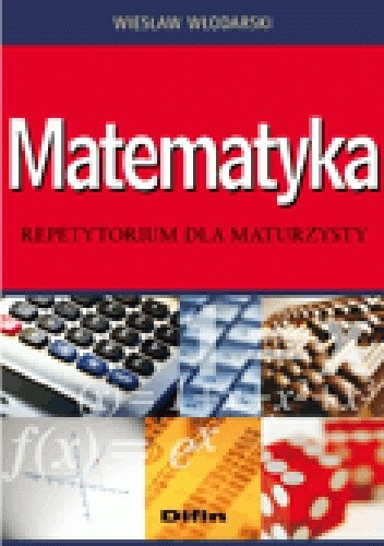 Matematyka. Repetytorium dla maturzysty