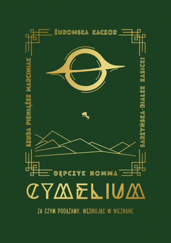 Cymelium. Tom 2. Za czym podążamy wędrując w nieznane