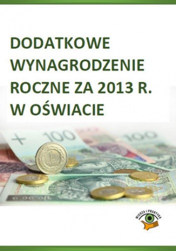 Dodatkowe wynagrodzenie roczne za 2013 r. w oświacie