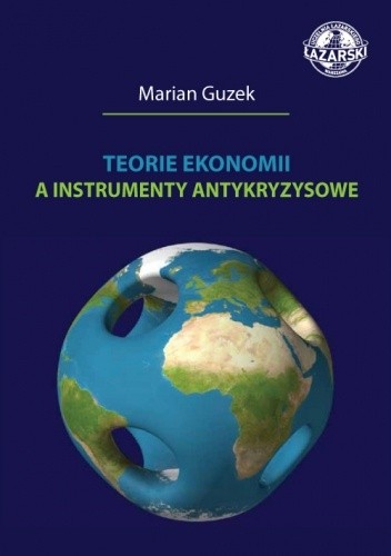 Teorie ekonomii a instrumenty antykryzysowe