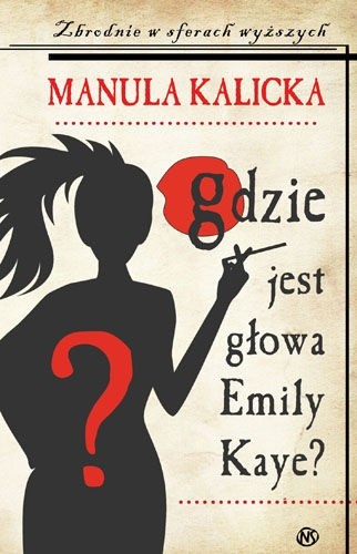 Gdzie jest głowa Emily Kaye?