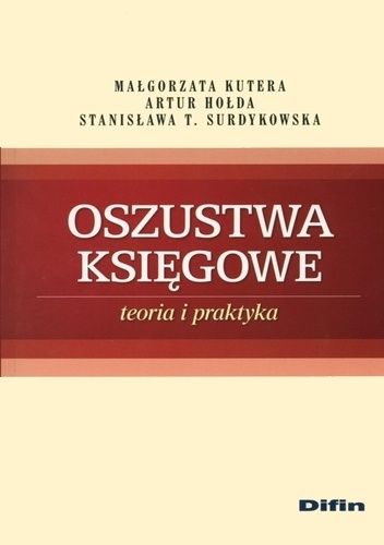 Oszustwa księgowe. Teoria i praktyka