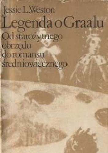 Graal. Od starożytnego obrzędu do romansu średniowiecznego