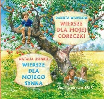 Wiersze dla Mojego Synka/Wiersze dla Mojej Córeczki