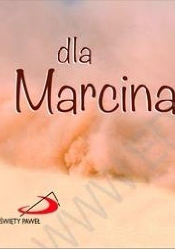 Dla Marcina