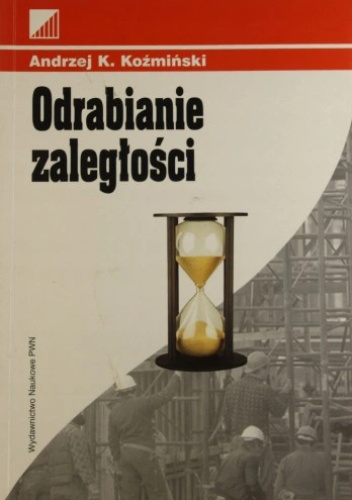 Odrabianie zaległości. Zmiany organizacji i zarządzania w byłym bloku socjalistycznym