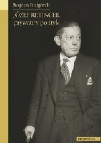 Józef Retinger - prywatny polityk
