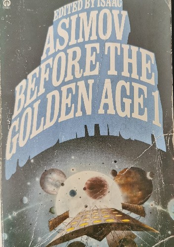 Before the Golden Age 1