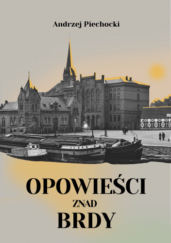 Opowieści znad Brdy