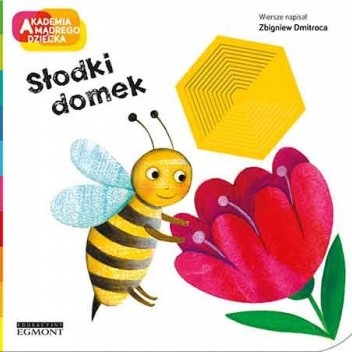 Słodki domek. Akademia Mądrego Dziecka. A to ciekawe!