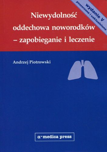 Niewydolność oddechowa noworodków - zapobieganie i leczenie