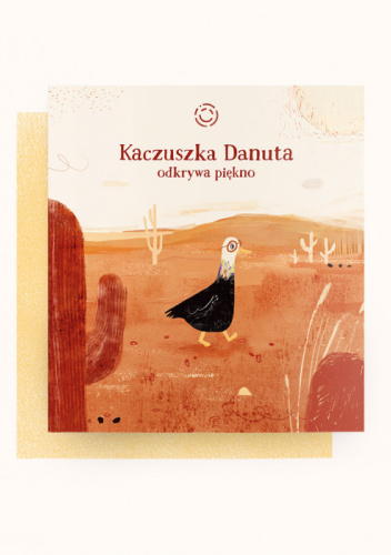 Kaczuszka Danuta odkrywa piękno