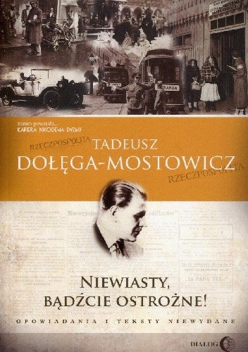 Niewiasty, bądźcie ostrożne! Opowiadania i teksty niewydane