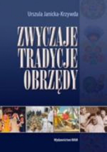 Zwyczaje, tradycje, obrzędy