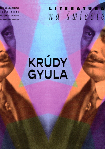 Literatura na Świecie nr 3-4/2023 (620-621): Gyula Krúdy