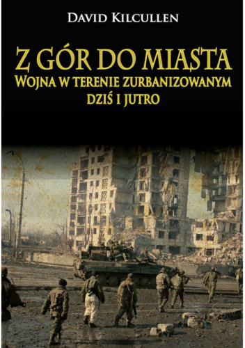 Z gór do miasta. Wojna w terenie zurbanizowanym dziś i jutro