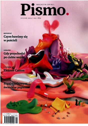Pismo. Magazyn opinii nr 1 (85) / 2025